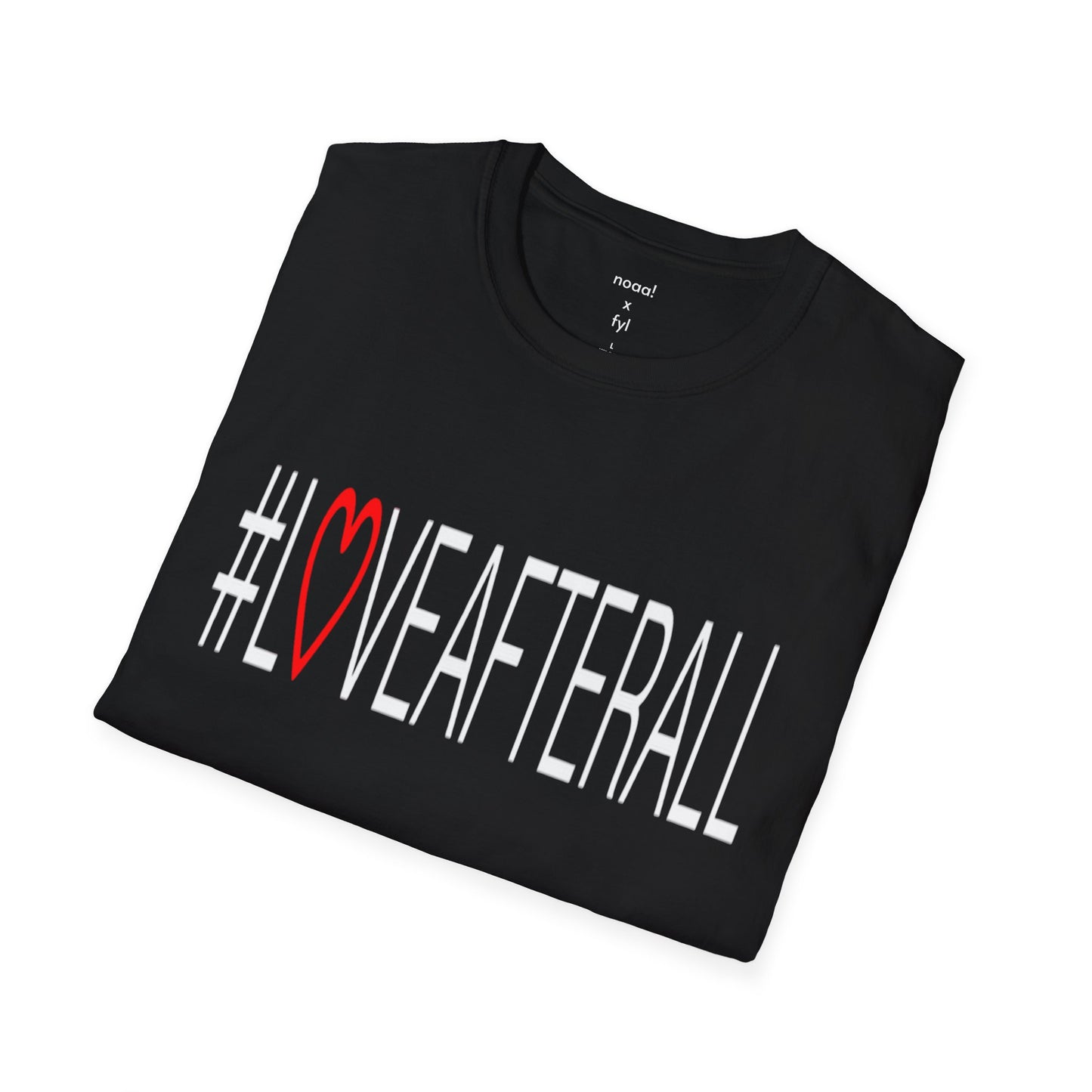 #LOVEAFTERALL Unisex T-Shirt