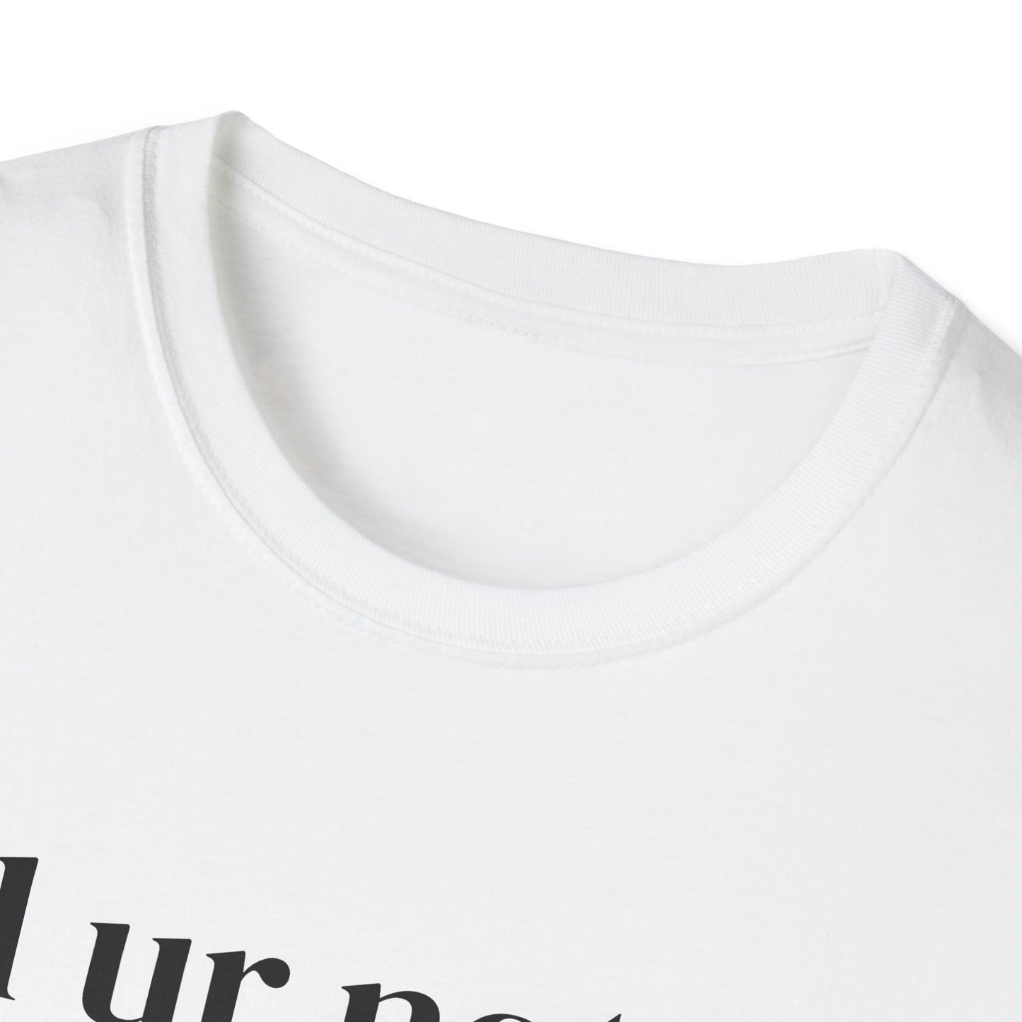 “lol ur not fyl” Tee